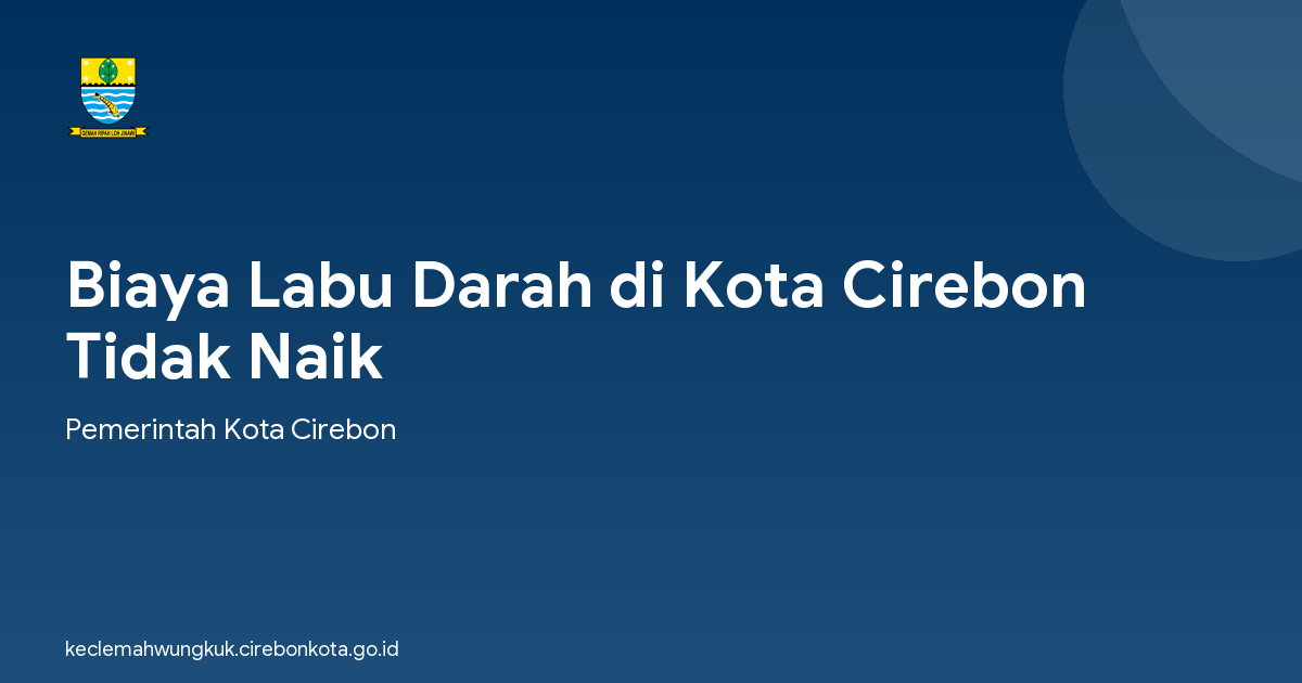 Biaya Labu Darah di Kota Cirebon Tidak Naik