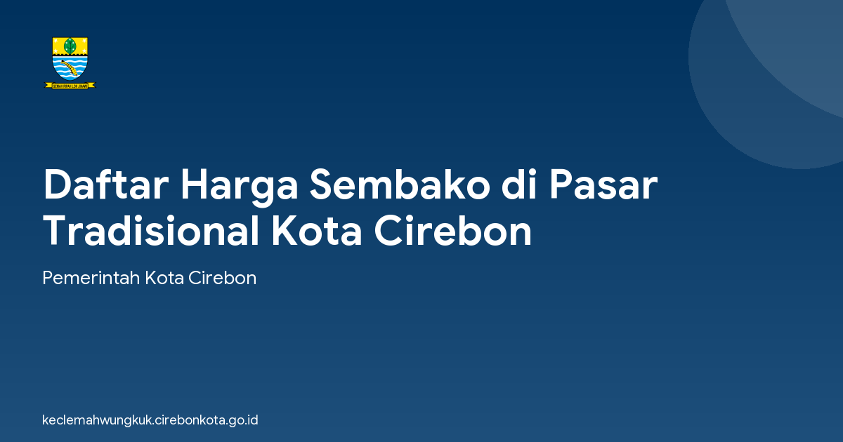 Daftar Harga Sembako di Pasar Tradisional Kota Cirebon