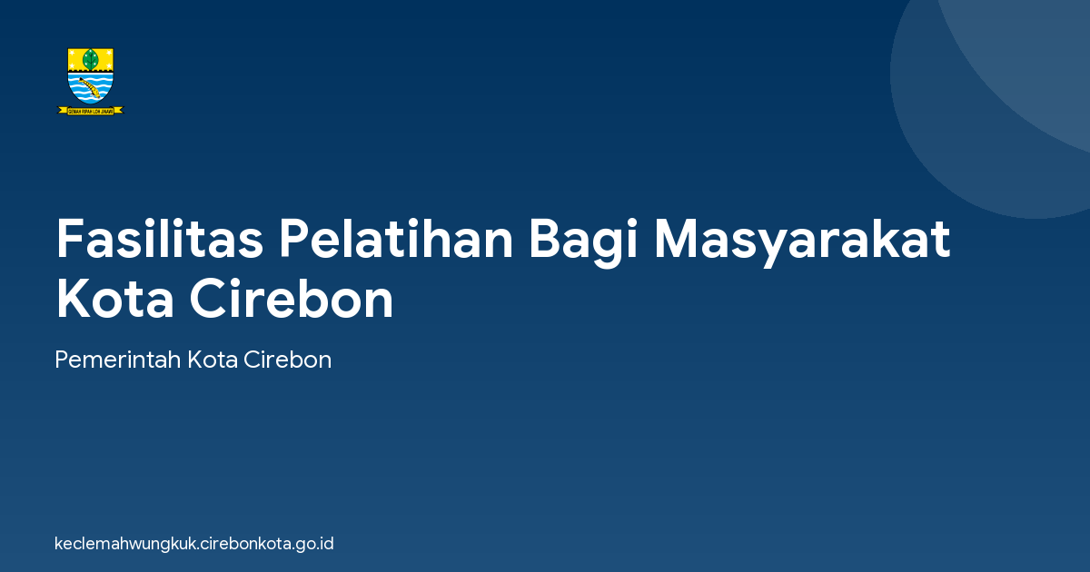 Fasilitas Pelatihan Bagi Masyarakat Kota Cirebon