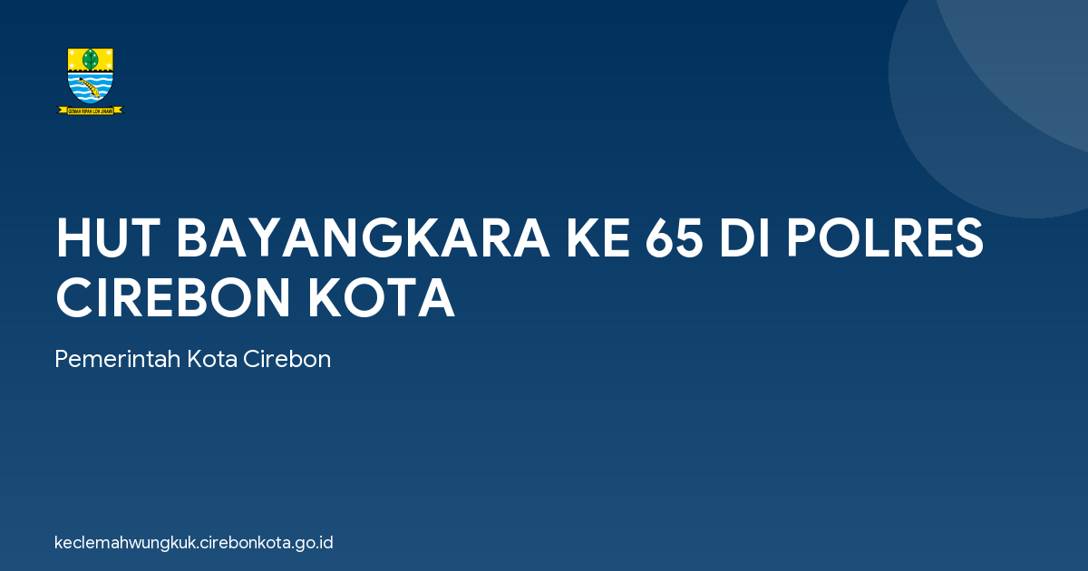 HUT BAYANGKARA KE 65 DI POLRES CIREBON KOTA