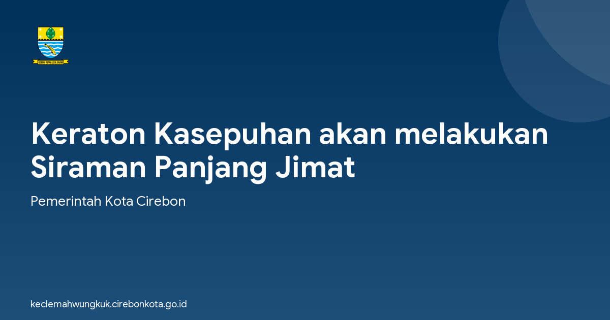 Keraton Kasepuhan akan melakukan Siraman Panjang Jimat