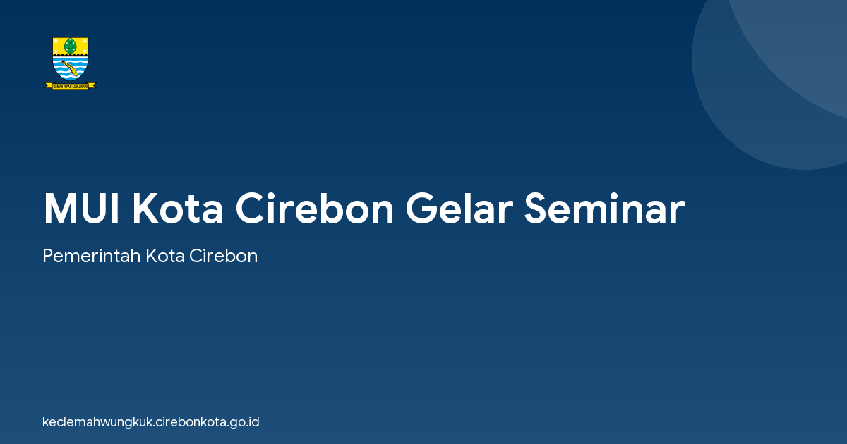 MUI Kota Cirebon Gelar Seminar