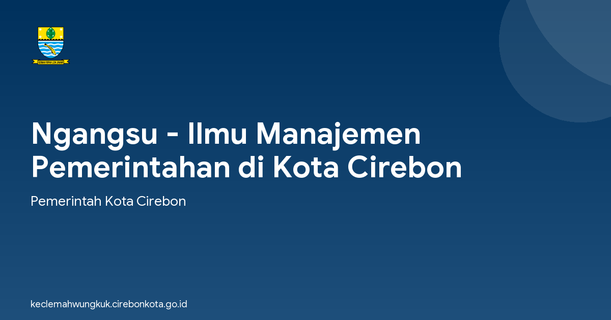Ngangsu - Ilmu Manajemen Pemerintahan di Kota Cirebon