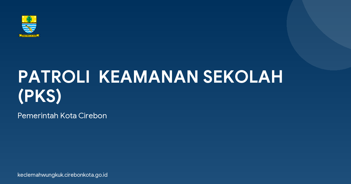 PATROLI  KEAMANAN SEKOLAH (PKS)