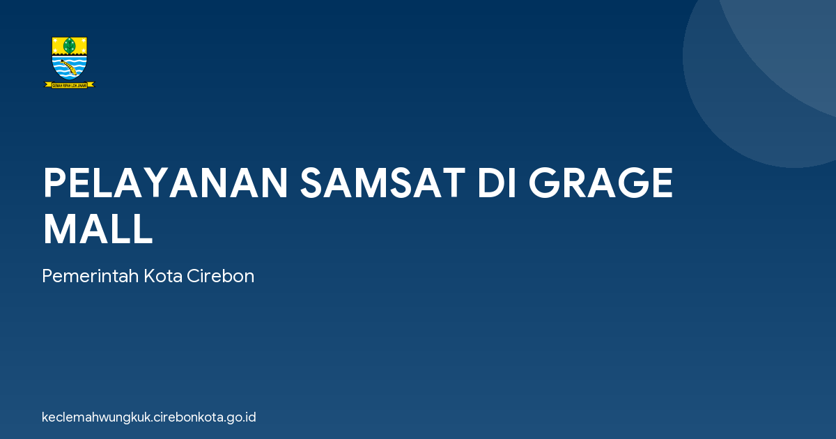 PELAYANAN SAMSAT DI GRAGE MALL