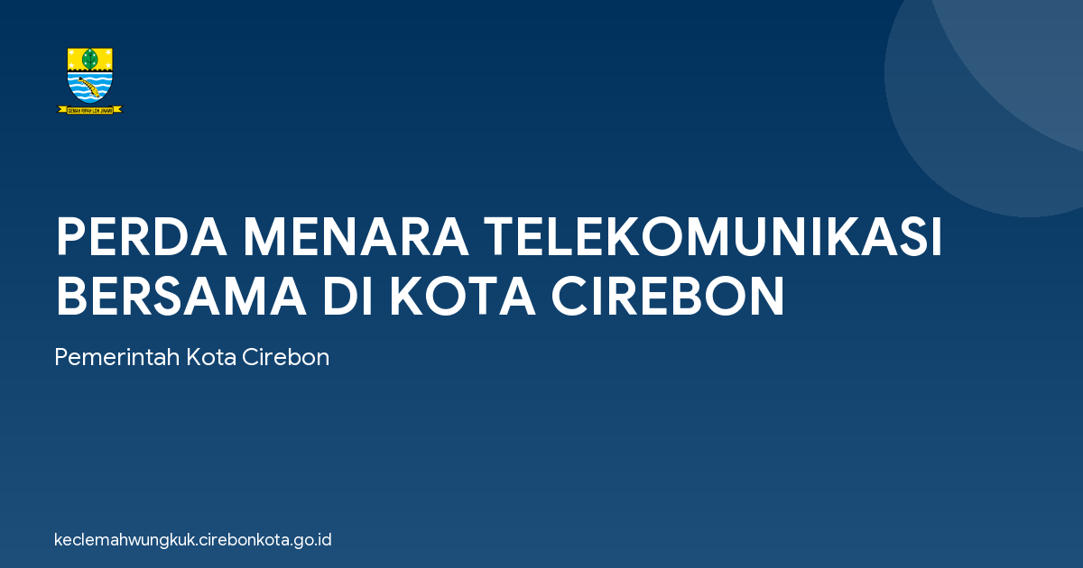 PERDA MENARA TELEKOMUNIKASI BERSAMA DI KOTA CIREBON