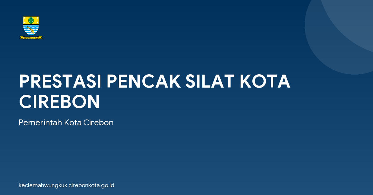 PRESTASI PENCAK SILAT KOTA CIREBON