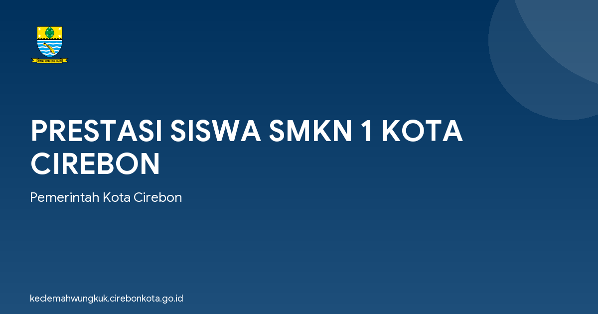 PRESTASI SISWA SMKN 1 KOTA CIREBON