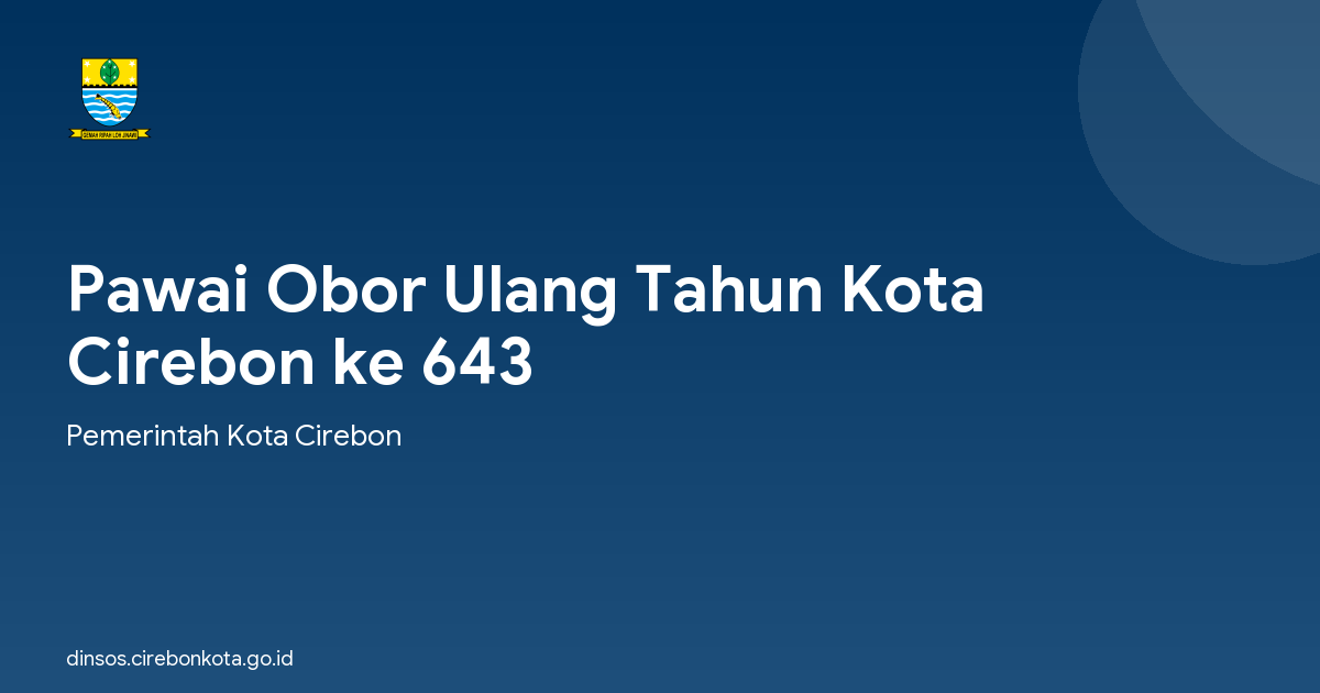 Pawai Obor Ulang Tahun Kota Cirebon ke 643