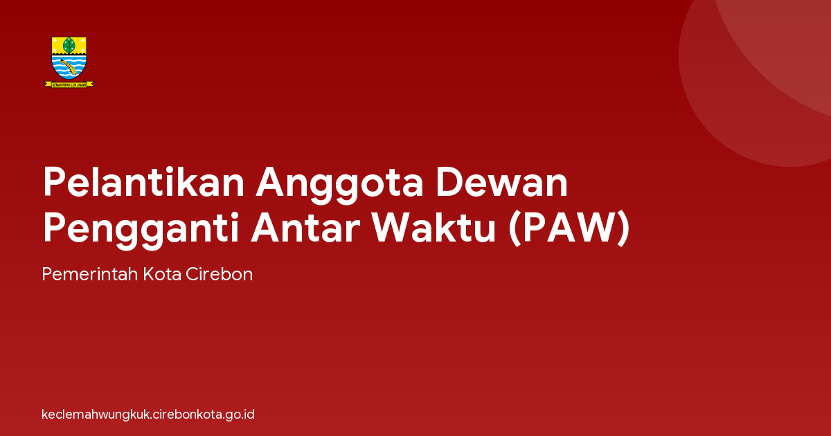 Pelantikan Anggota Dewan Pengganti Antar Waktu (PAW)