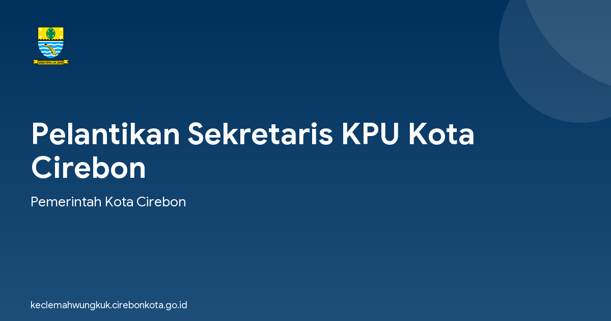 Pelantikan Sekretaris KPU Kota Cirebon