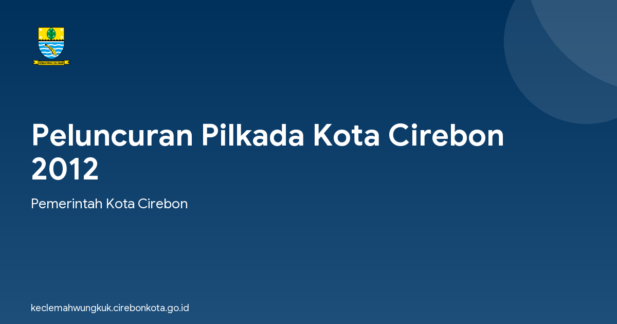 Peluncuran Pilkada Kota Cirebon 2012