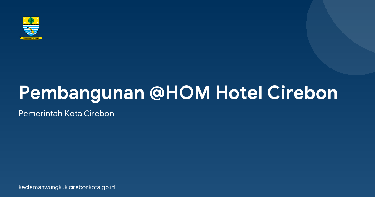 Pembangunan @HOM Hotel Cirebon