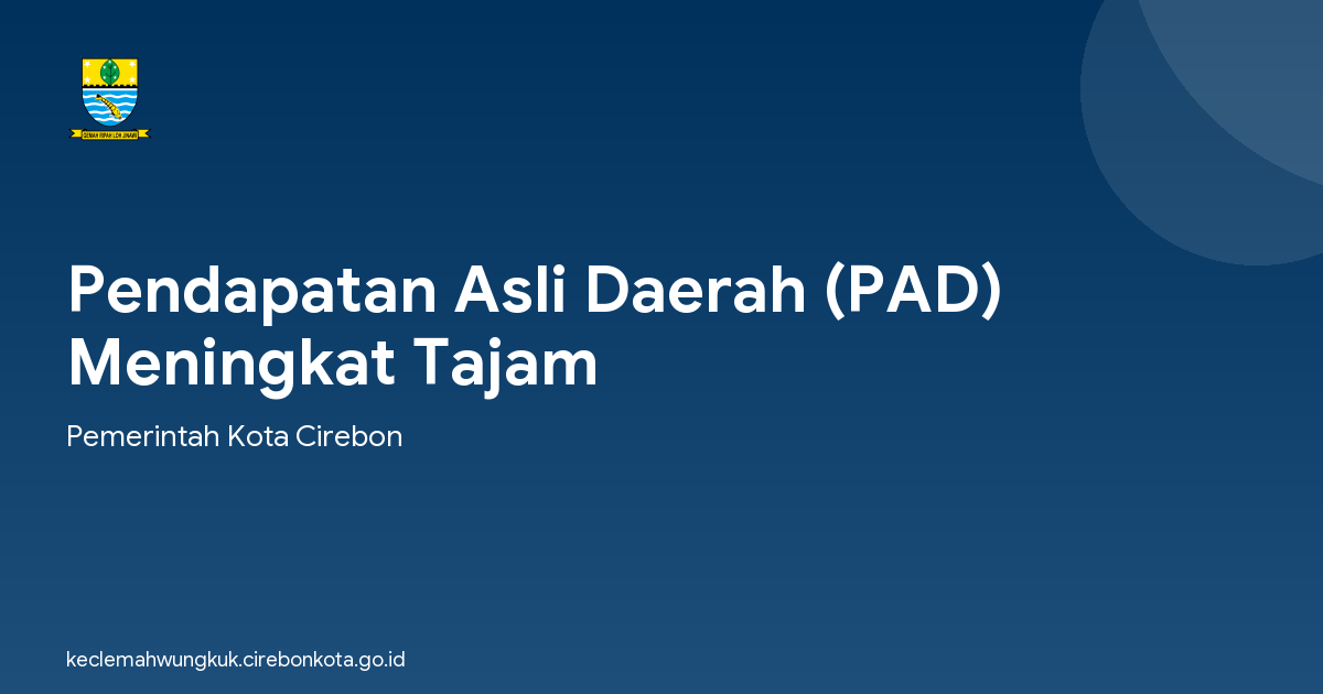 Pendapatan Asli Daerah (PAD) Meningkat Tajam