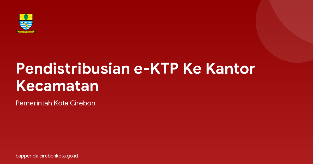 Pendistribusian e-KTP Ke Kantor Kecamatan
