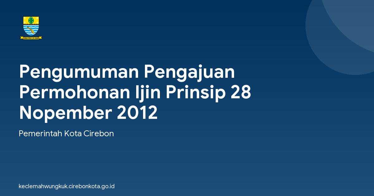 Pengumuman Pengajuan Permohonan Ijin Prinsip 28 Nopember 2012
