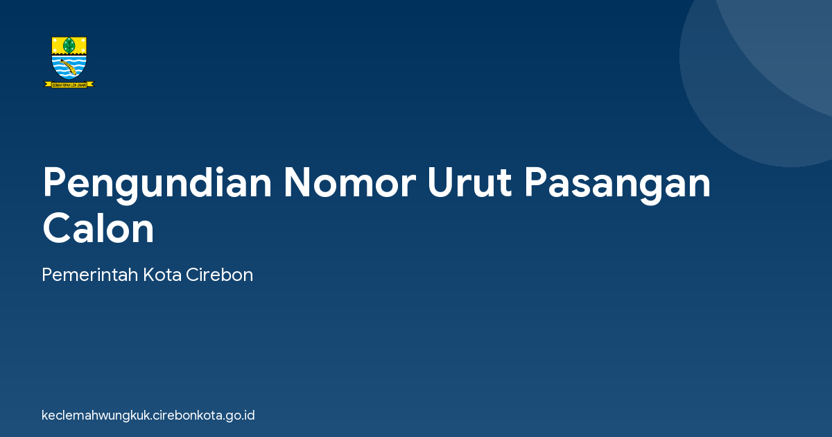 Pengundian Nomor Urut Pasangan Calon