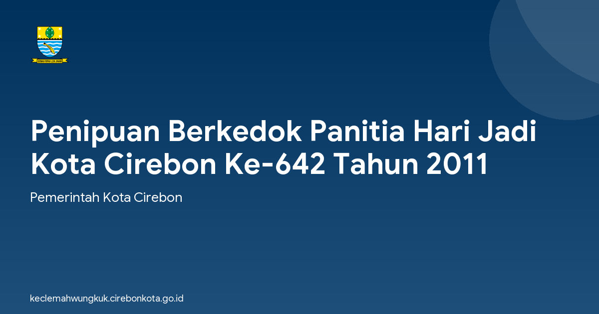 Penipuan Berkedok Panitia Hari Jadi Kota Cirebon Ke-642 Tahun 2011