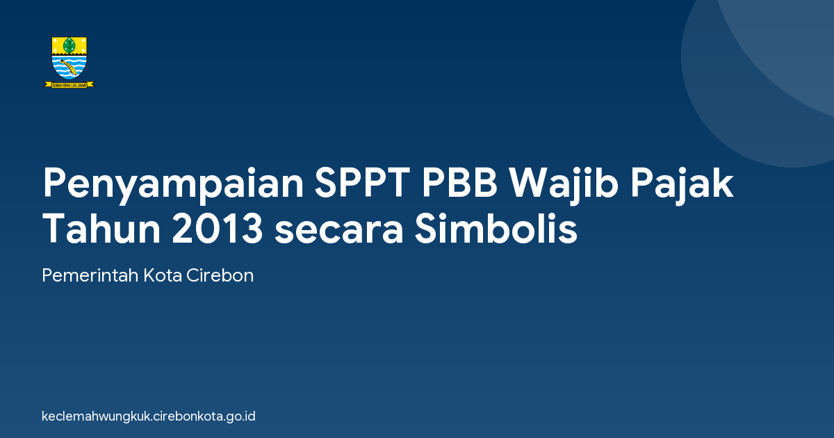 Penyampaian SPPT PBB Wajib Pajak Tahun 2013 secara Simbolis