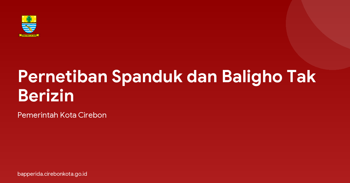 Pernetiban Spanduk dan Baligho Tak Berizin