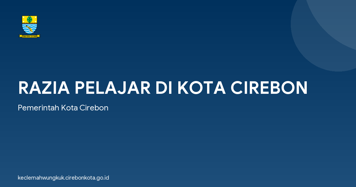 RAZIA PELAJAR DI KOTA CIREBON
