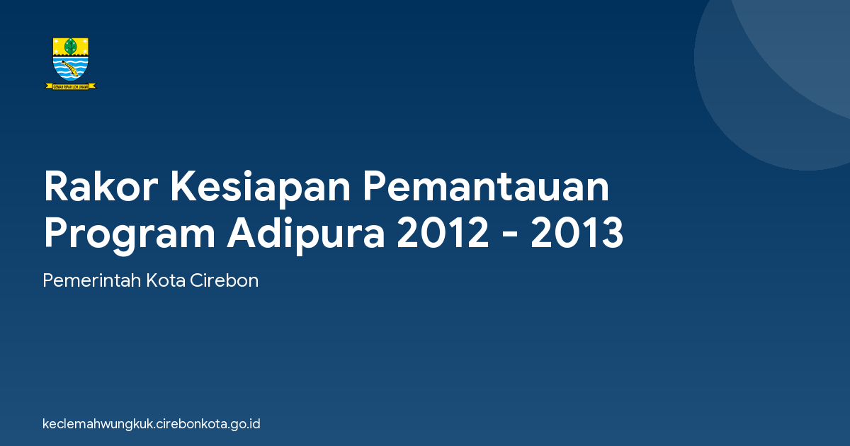 Rakor Kesiapan Pemantauan Program Adipura 2012 - 2013