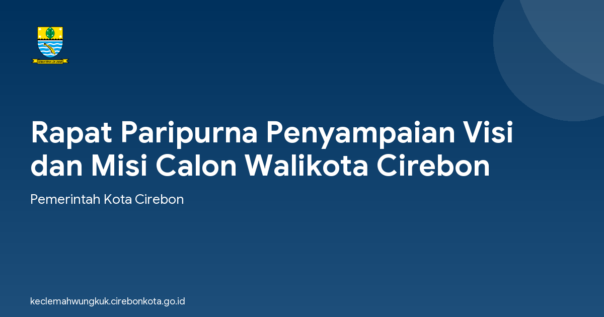 Rapat Paripurna Penyampaian Visi dan Misi Calon Walikota Cirebon