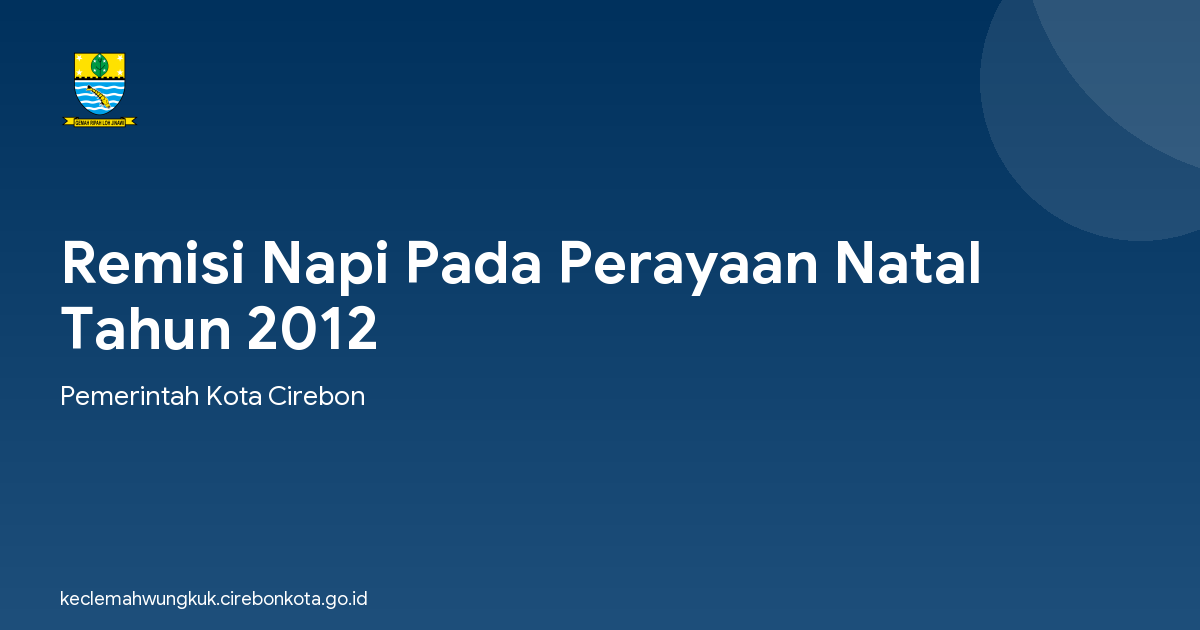Remisi Napi Pada Perayaan Natal Tahun 2012