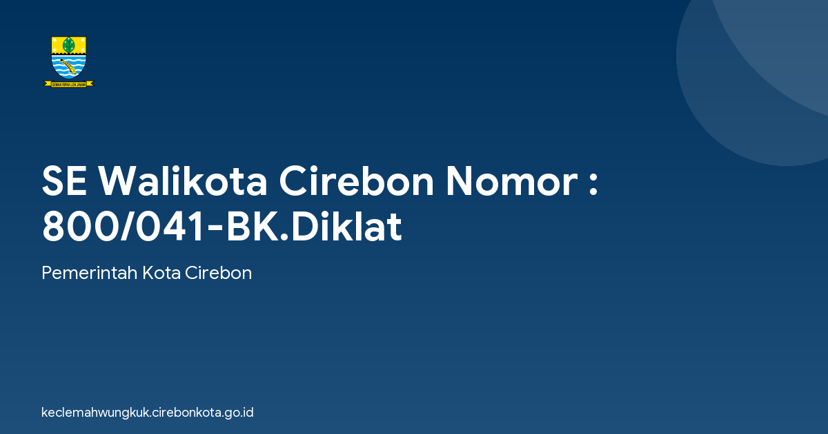 SE Walikota Cirebon Nomor : 800/041-BK.Diklat