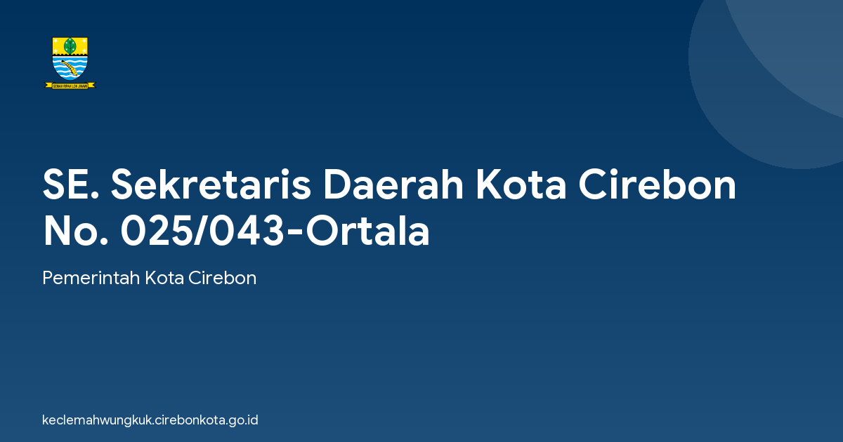 SE. Sekretaris Daerah Kota Cirebon No. 025/043-Ortala