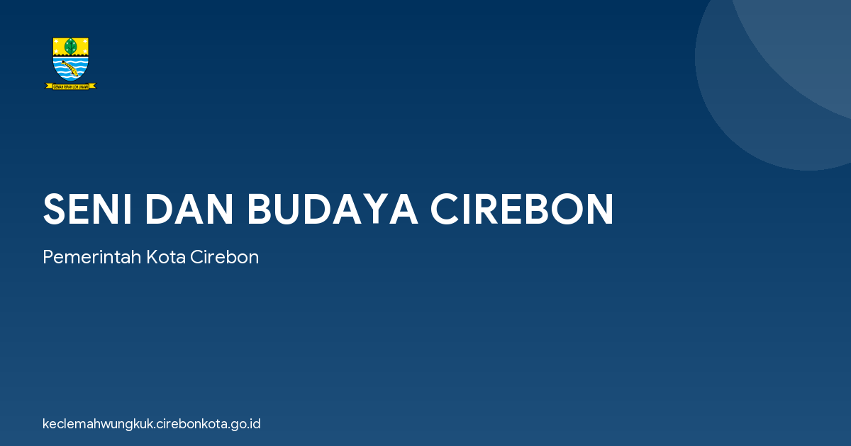 SENI DAN BUDAYA CIREBON