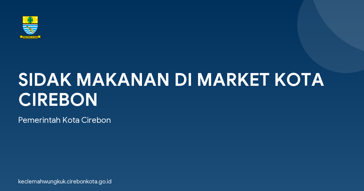 SIDAK MAKANAN DI MARKET KOTA CIREBON