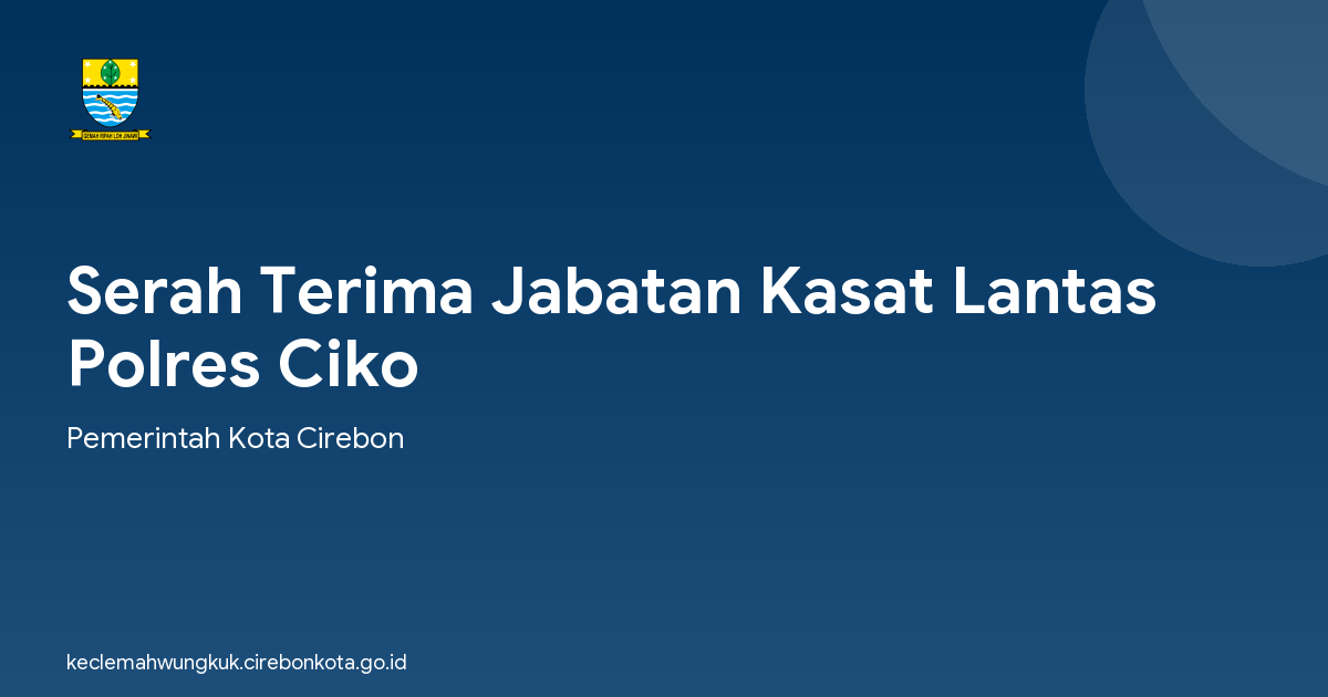 Serah Terima Jabatan Kasat Lantas Polres Ciko