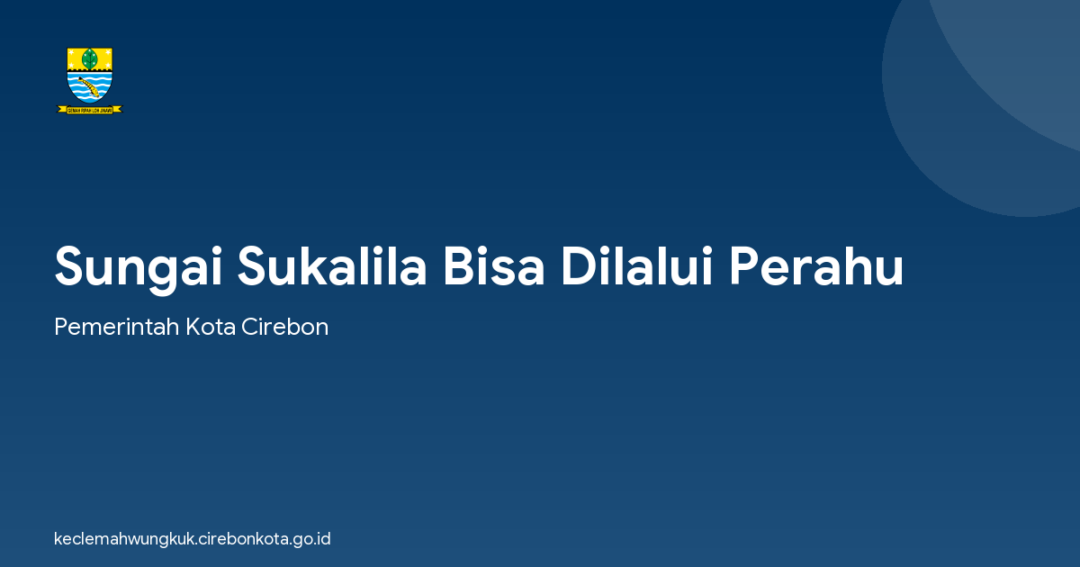 Sungai Sukalila Bisa Dilalui Perahu