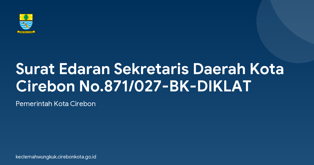 Surat Edaran Sekretaris Daerah Kota Cirebon No.871/027-BK-DIKLAT
