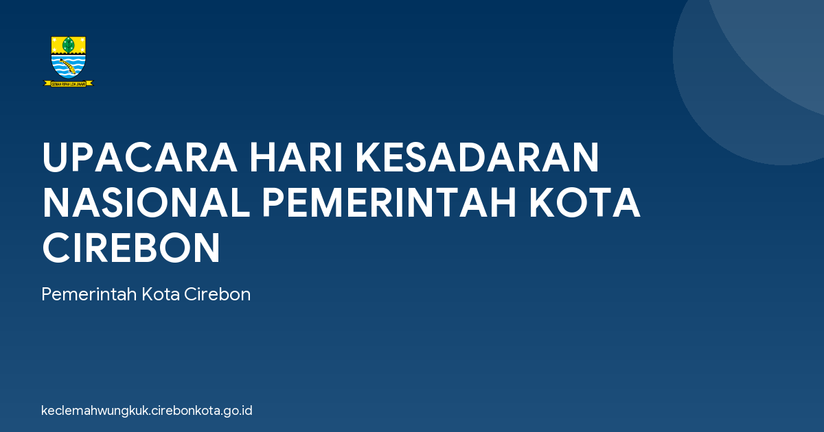 UPACARA HARI KESADARAN NASIONAL PEMERINTAH KOTA CIREBON