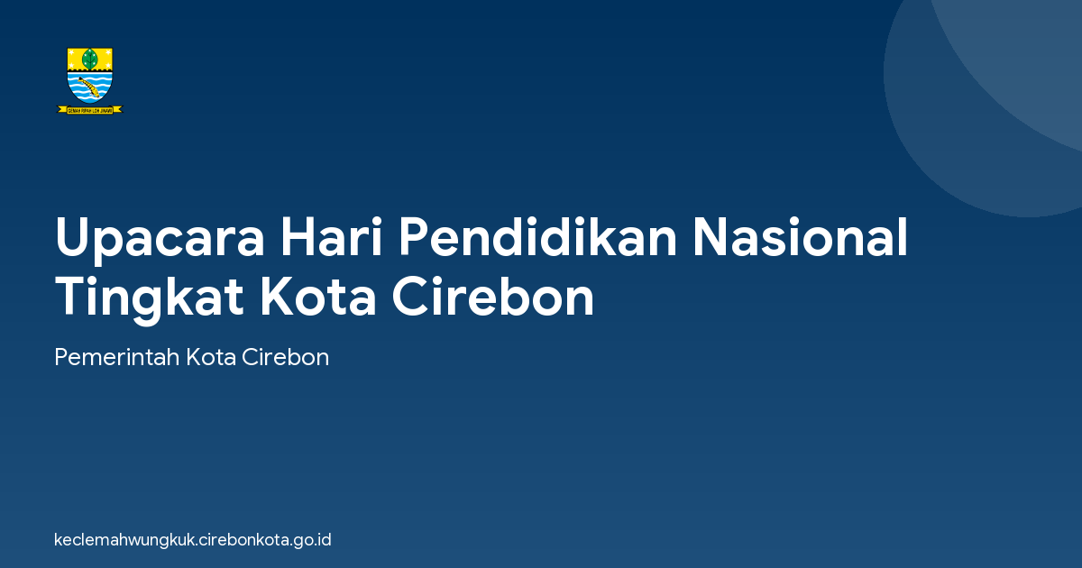 Upacara Hari Pendidikan Nasional  Tingkat Kota Cirebon