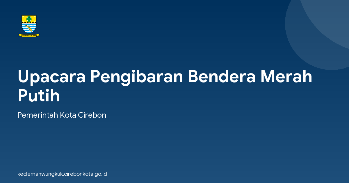 Upacara Pengibaran Bendera Merah Putih