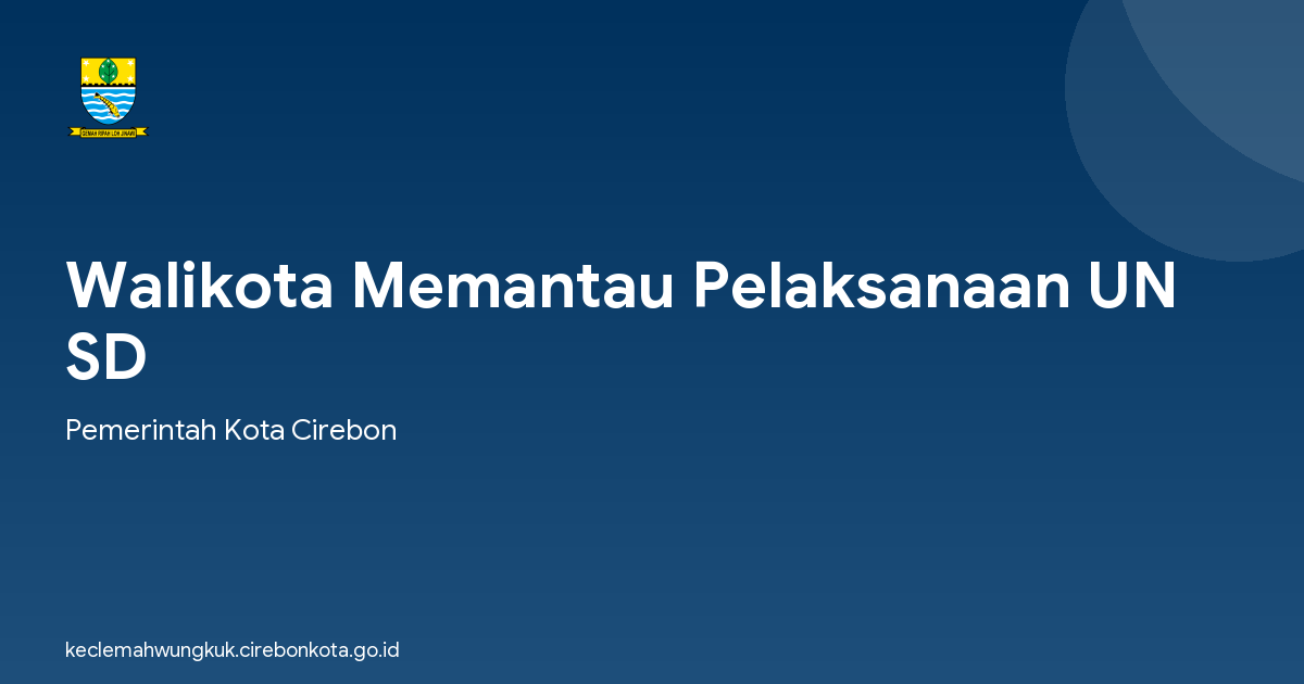 Walikota Memantau Pelaksanaan UN SD